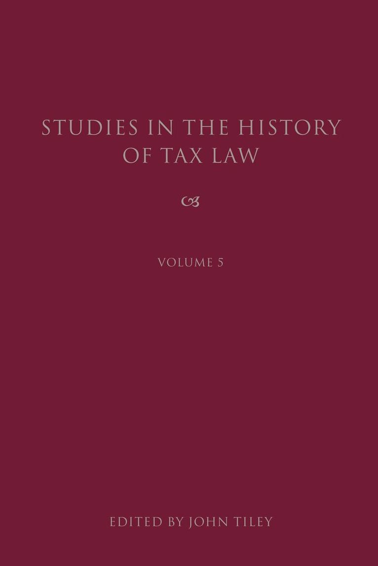 Studies in the History of Tax Law, Volume 5