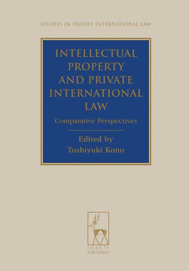 Toshiyuki Kono - Intellectual Property and Private International Law, Inbunden