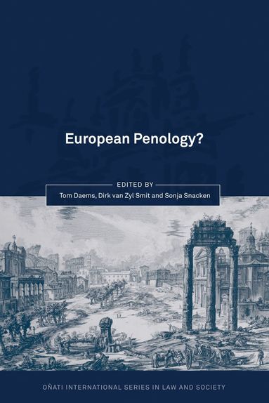 Tom Daems, Dirk van Zyl Smit, Sonja Snacken - European Penology?, Inbunden