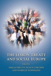 bokomslag The Lisbon Treaty and Social Europe