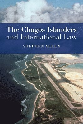 The Chagos Islanders and International Law 1