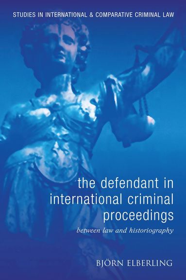 bokomslag Defendant in International Criminal Proceedings