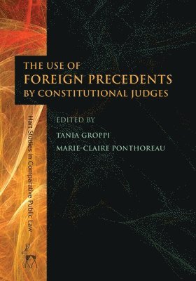 The Use of Foreign Precedents by Constitutional Judges 1