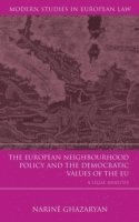 bokomslag The European Neighbourhood Policy and the Democratic Values of the EU