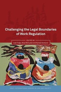 bokomslag Challenging the Legal Boundaries of Work Regulation