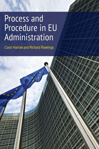 Carol Harlow KC, Richard Rawlings - Process and Procedure in EU Administration, Häftad