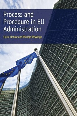 Carol Harlow Harlow KC, Richard Rawlings, Carol Harlow - Process and Procedure in EU Administration, Häftad