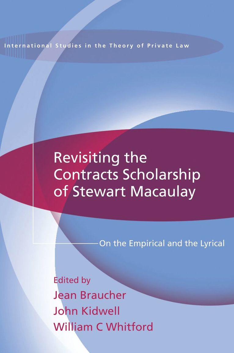 Revisiting the Contracts Scholarship of Stewart Macaulay 1