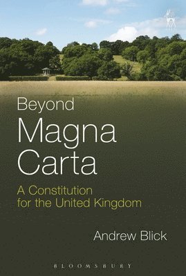 Andrew Blick, Dr Andrew Blick - Beyond Magna Carta, Inbunden