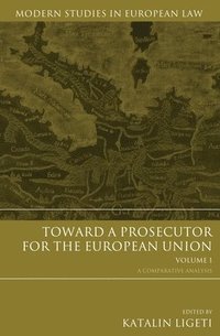 bokomslag Toward a Prosecutor for the European Union Volume 1