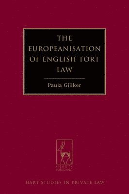 bokomslag The Europeanisation of English Tort Law