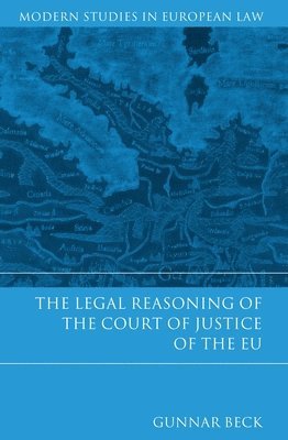 The Legal Reasoning of the Court of Justice of the EU 1