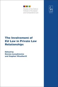 bokomslag The Involvement of EU Law in Private Law Relationships