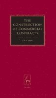 Carter, J: Construction of Commercial Contracts