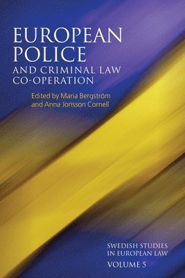 bokomslag European Police and Criminal Law Co-operation, Volume 5