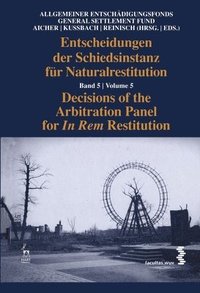 bokomslag Decisions of the Arbitration Panel for In Rem Restitution, Volume 5
