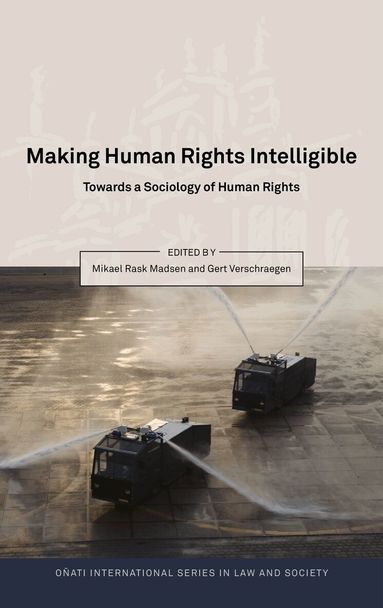 Mikael Rask Madsen, Gert Verschraegen - Making Human Rights Intelligible, Inbunden