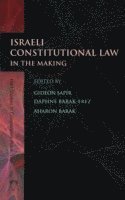 Gideon Sapir, Daphne Barak-Erez, Aharon Barak - Israeli Constitutional Law in the Making, Inbunden
