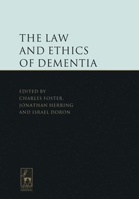 bokomslag The Law and Ethics of Dementia