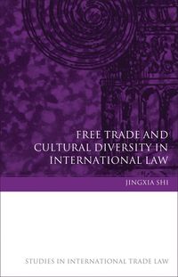 bokomslag Free Trade and Cultural Diversity in International Law