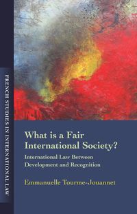 bokomslag What is a Fair International Society?