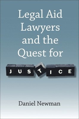 bokomslag Legal Aid Lawyers and the Quest for Justice