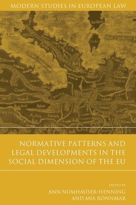 Normative Patterns and Legal Developments in the Social Dimension of the EU 1