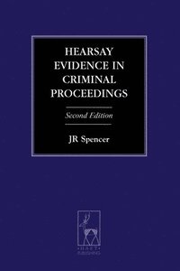 bokomslag Hearsay Evidence in Criminal Proceedings