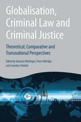 bokomslag Globalisation, Criminal Law and Criminal Justice
