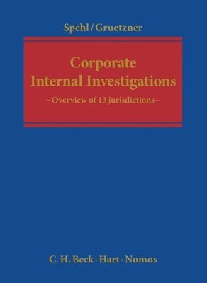 Stephan Spehl, Thomas Gruetzner - Corporate Internal Investigations, Inbunden