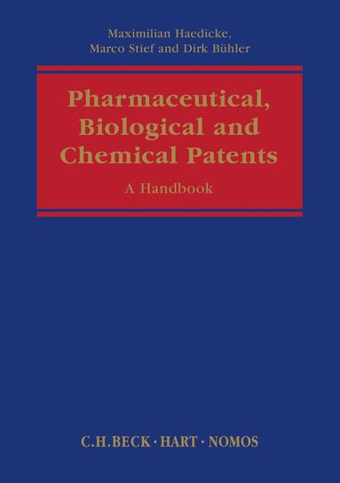 Marco Stief, Maximilian Haedicke - Pharmaceutical, Biological and Chemical Patents, Inbunden