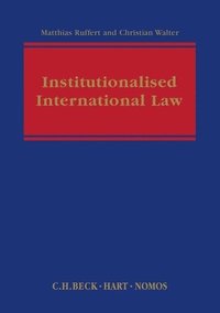 bokomslag Institutionalised International Law