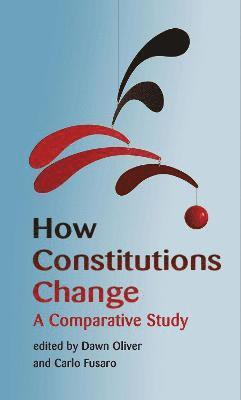 Dawn Oliver, Carlo Fusaro, Professor Dawn Oliver - How Constitutions Change, Häftad