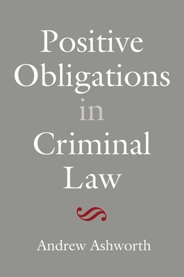 Positive Obligations in Criminal Law 1