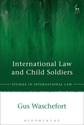 bokomslag International Law and Child Soldiers