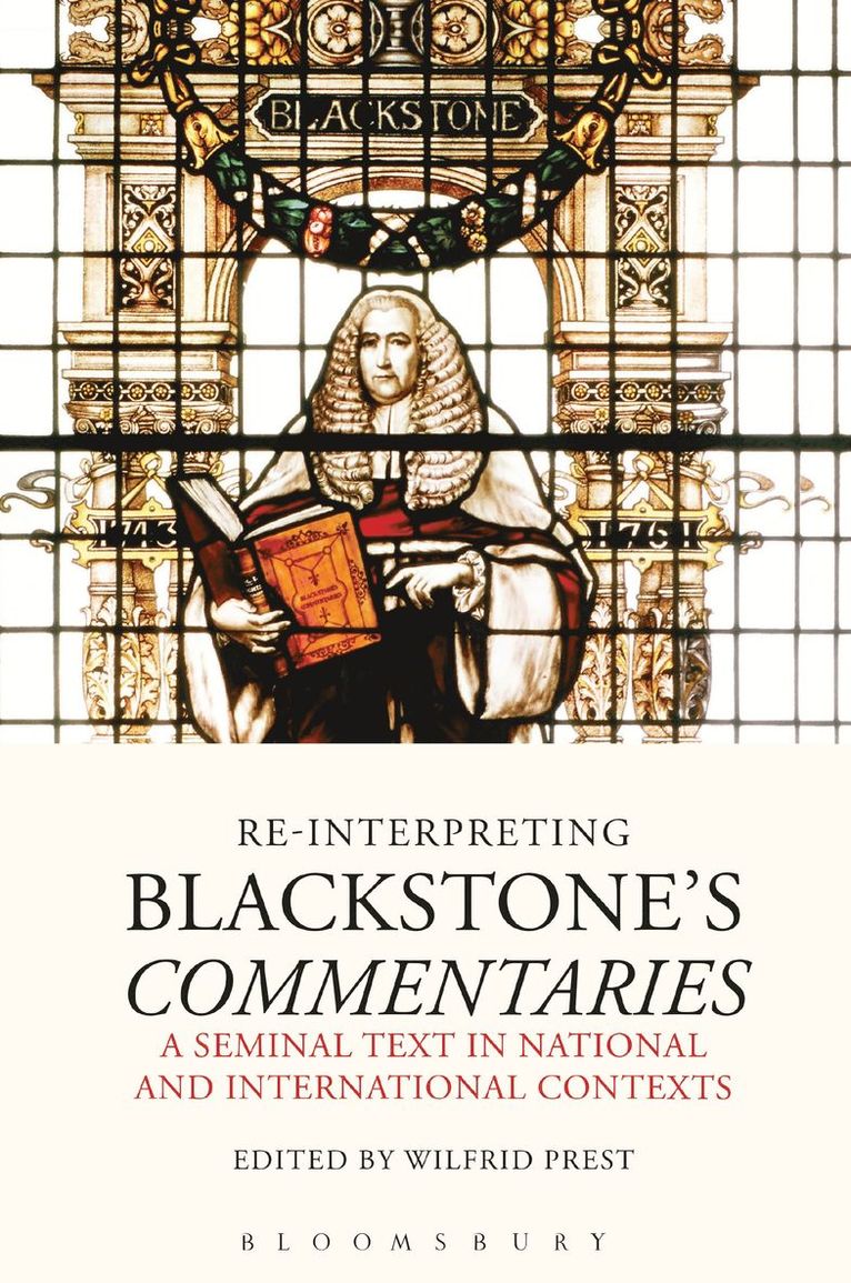 Wilfrid Prest, Australia) Prest, Emeritus Professor Wilfrid (University of Adelaide - Re-Interpreting Blackstone's Commentaries, Inbunden