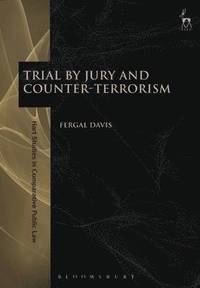 bokomslag Trial by Jury and Counter-Terrorism