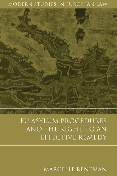 Marcelle Reneman - EU Asylum Procedures and the Right to an Effective Remedy, Inbunden