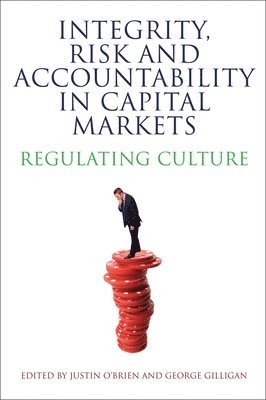 Integrity, Risk and Accountability in Capital Markets