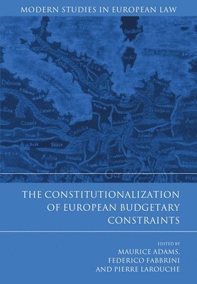The Constitutionalization of European Budgetary Constraints 1
