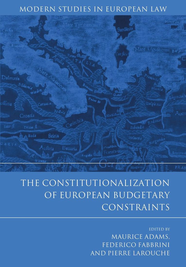 The Constitutionalization of European Budgetary Constraints 1