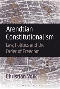 bokomslag Arendtian Constitutionalism