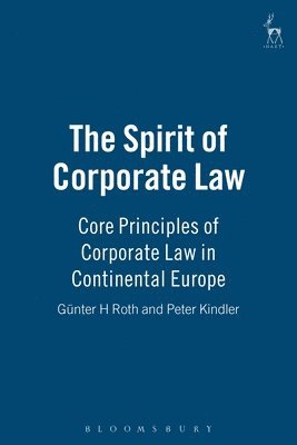 Gunter H Roth, Peter Kindler - Roth, G: Spirit of Corporate Law, Inbunden