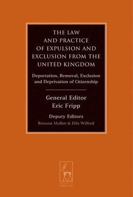 The Law and Practice of Expulsion and Exclusion from the United Kingdom 1