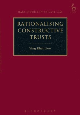 bokomslag Rationalising Constructive Trusts
