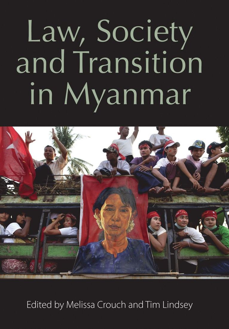 Law, Society and Transition in Myanmar