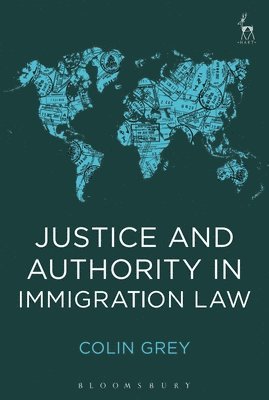 Justice and Authority in Immigration Law 1