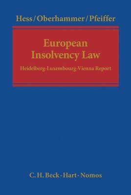Burkhard Hess, Paul Oberhammer, Thomas Pfeiffer - European Insolvency Law, Inbunden