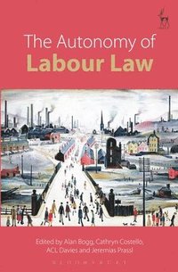 bokomslag The Autonomy of Labour Law