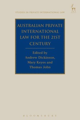 Australian Private International Law for the 21st Century 1